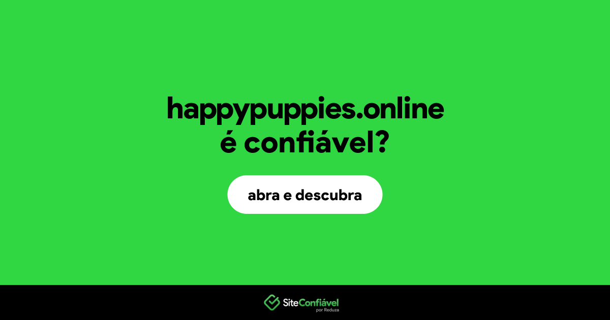 O site happypuppies.online é confiável?