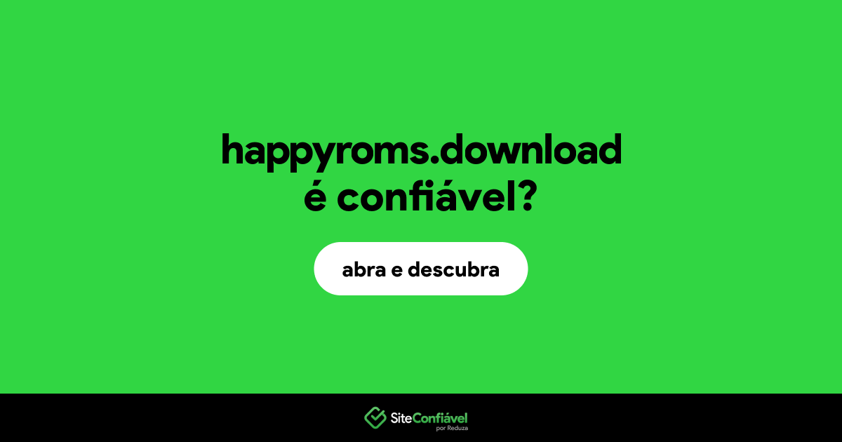 O site happyroms.download é confiável?