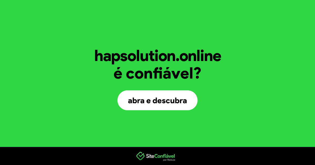 O site hapsolution.online é confiável?