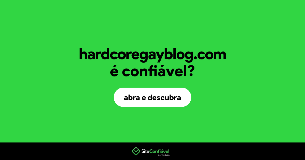 O site hardcoregayblog.com é confiável?