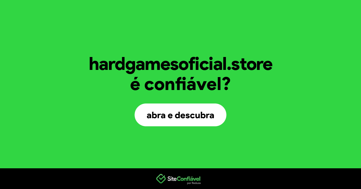 O site hardgamesoficial.store é confiável?