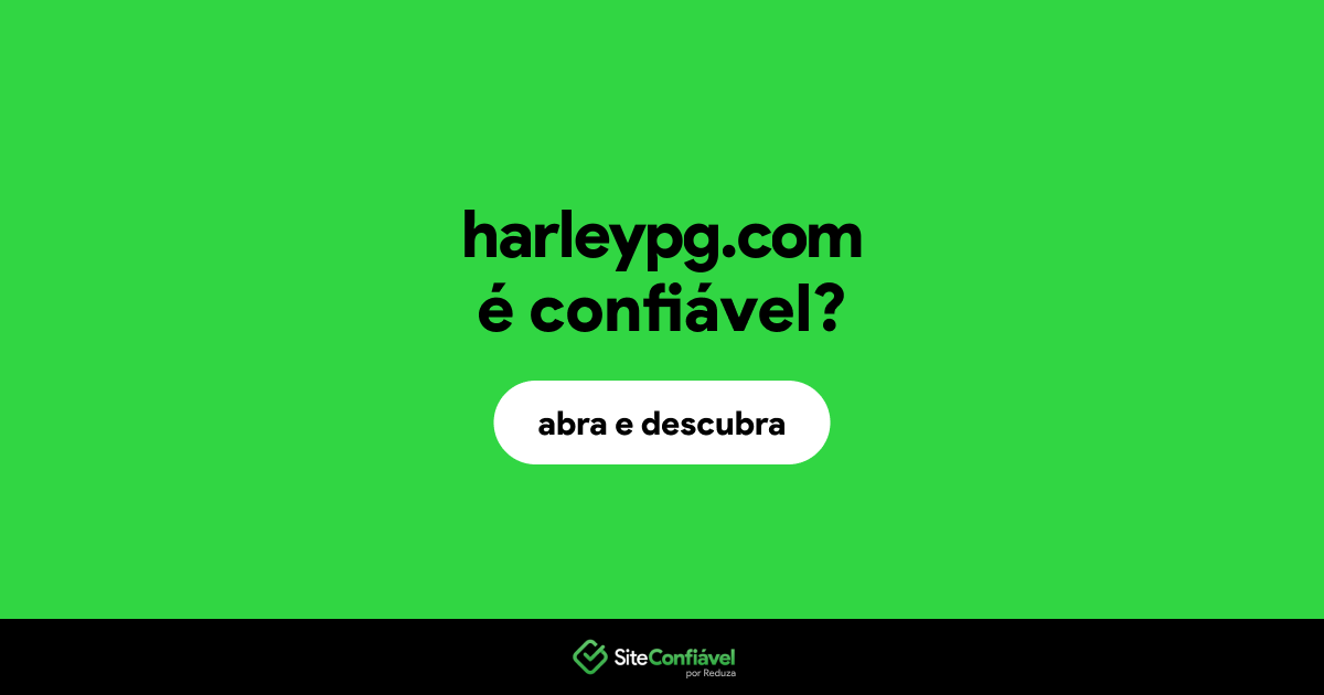 O site harleypg.com é confiável?