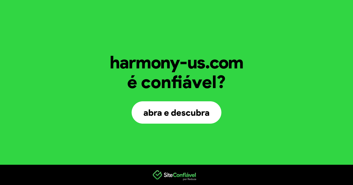 O site harmony-us.com é confiável?