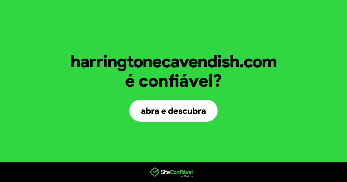 O site harringtonecavendish.com é confiável?