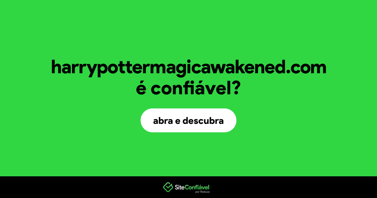 O site harrypottermagicawakened.com é confiável?