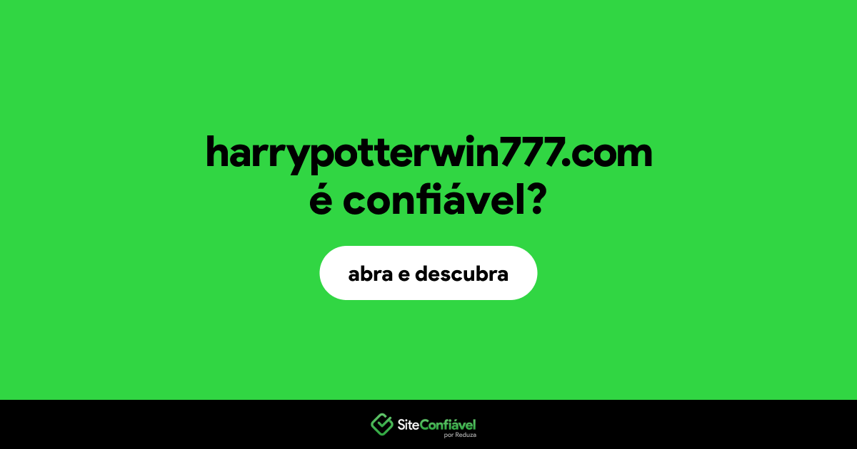 O site harrypotterwin777.com é confiável?