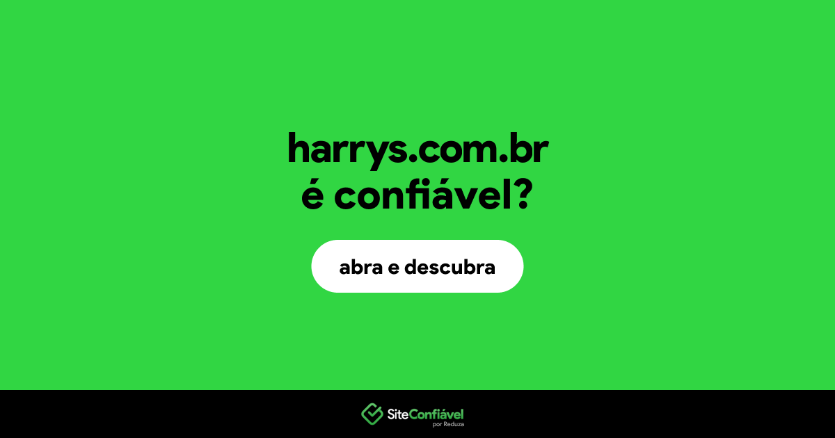 O site harrys.com.br é confiável?