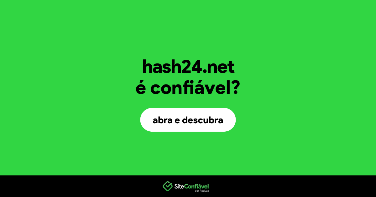 O site hash24.net é confiável?