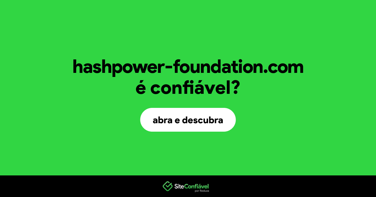 O site hashpower-foundation.com é confiável?