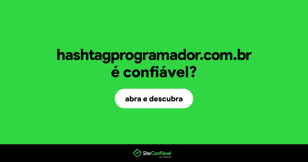 O site hashtagprogramador.com.br é confiável?