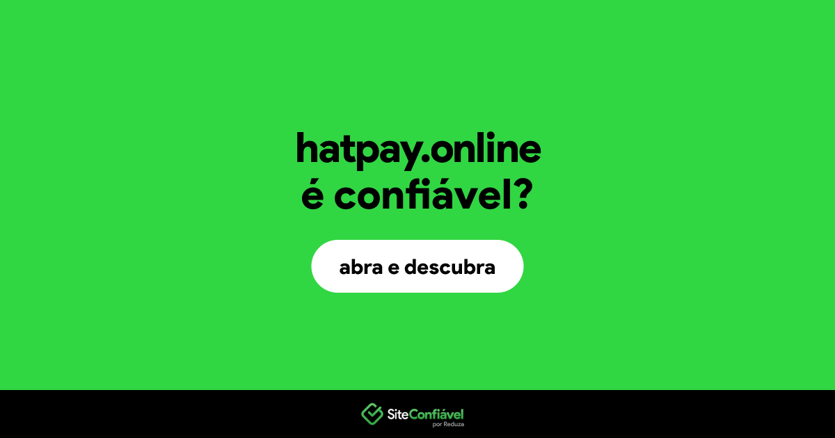 O site hatpay.online é confiável?
