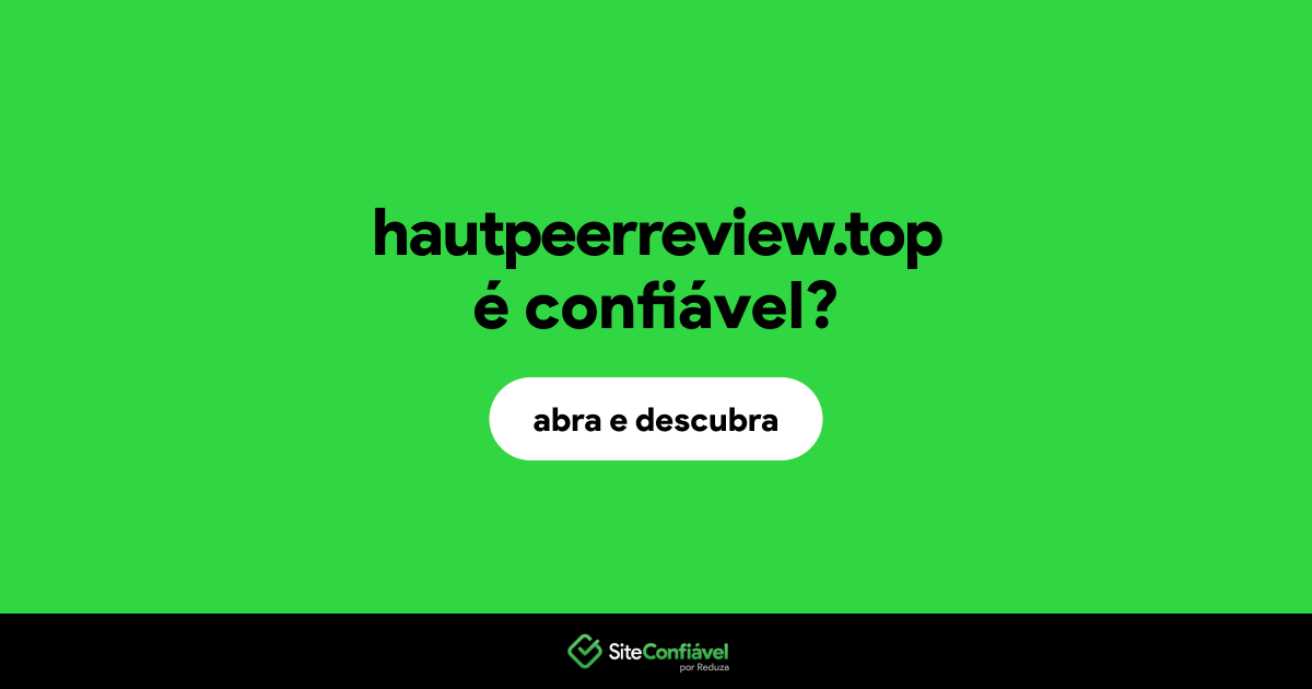 O site hautpeerreview.top é confiável?