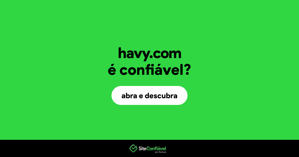 O site havy.com é confiável?