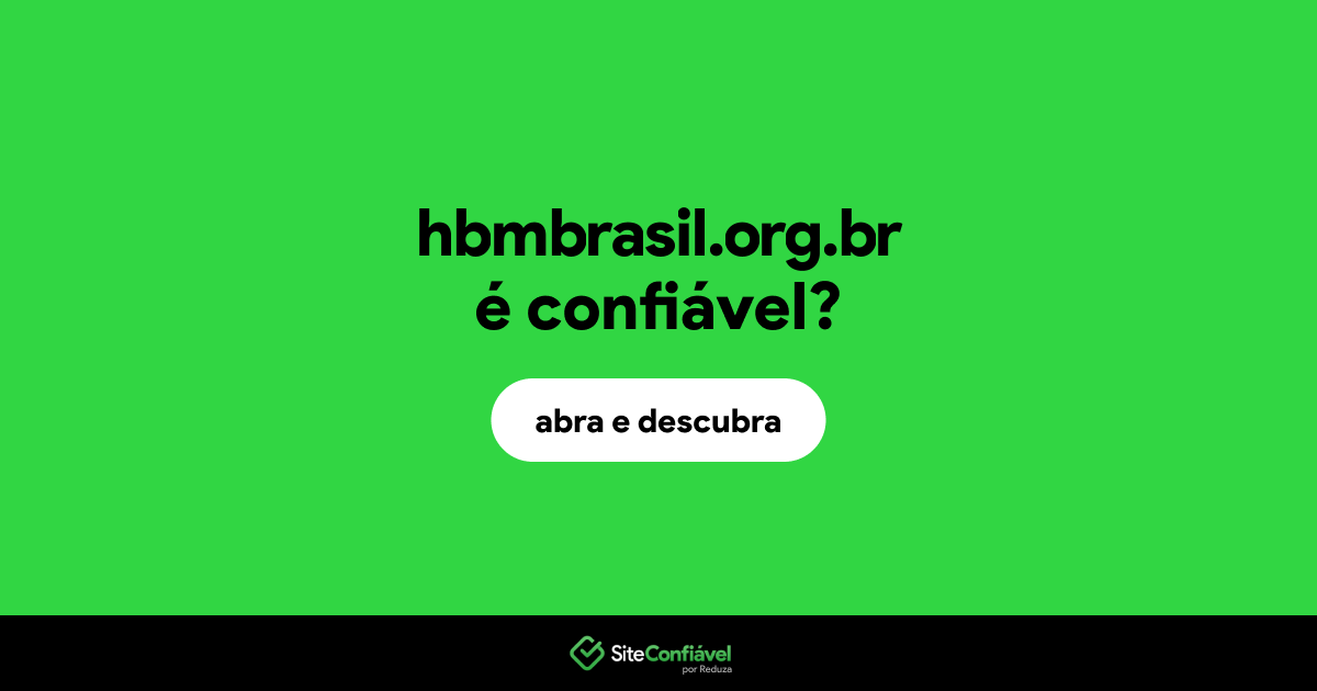 O site hbmbrasil.org.br é confiável?