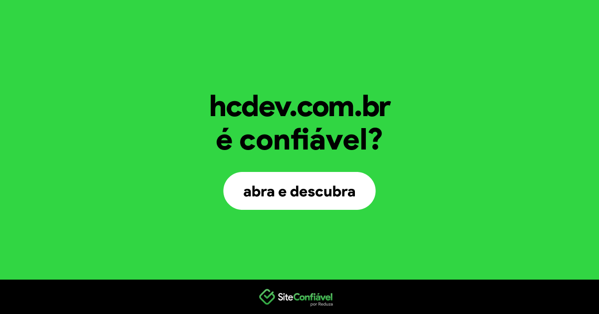 O site hcdev.com.br é confiável?