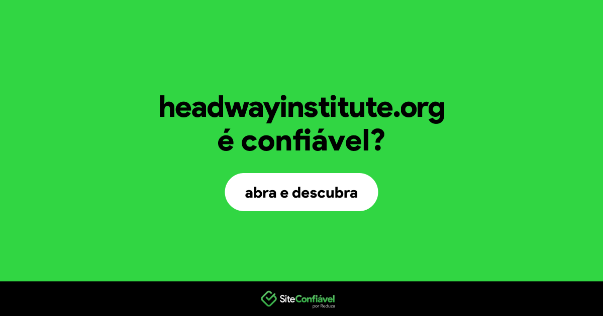 O site headwayinstitute.org é confiável?