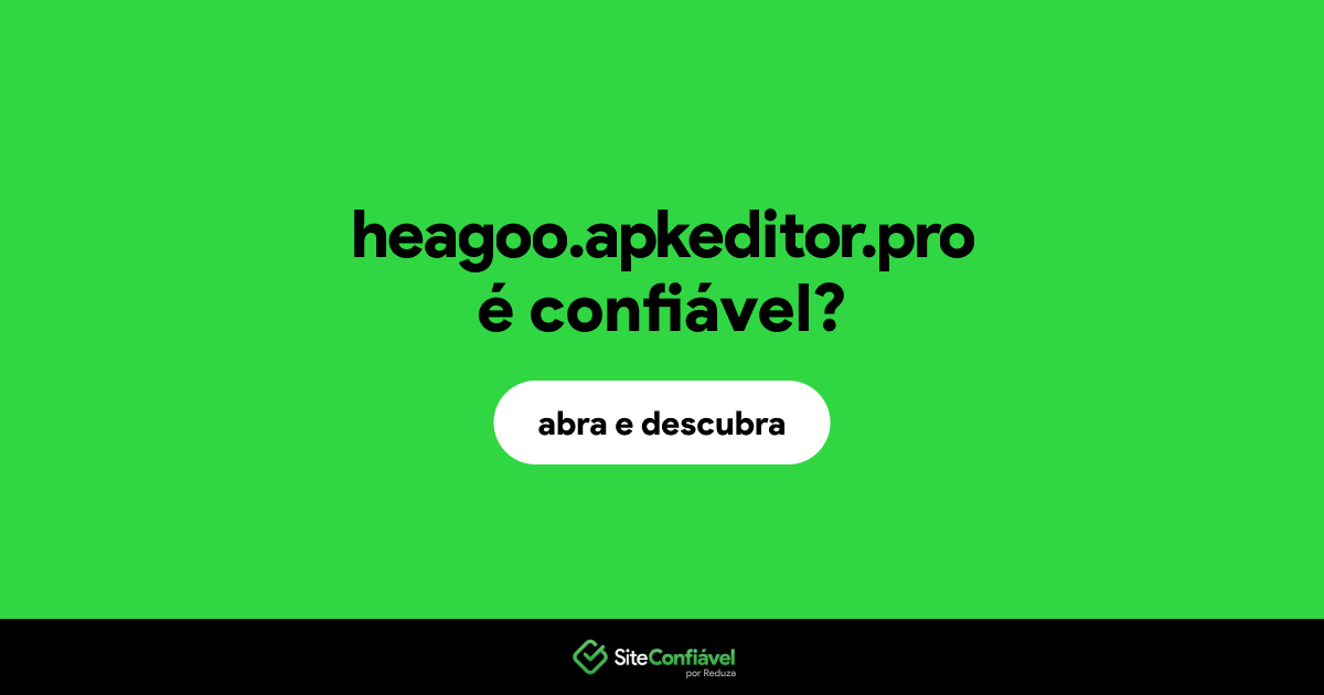 O site heagoo.apkeditor.pro é confiável?