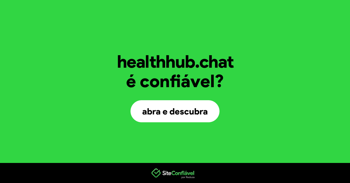 O site healthhub.chat é confiável?