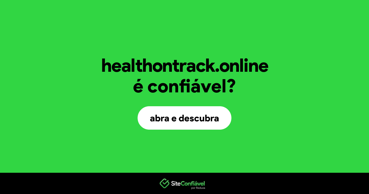 O site healthontrack.online é confiável?