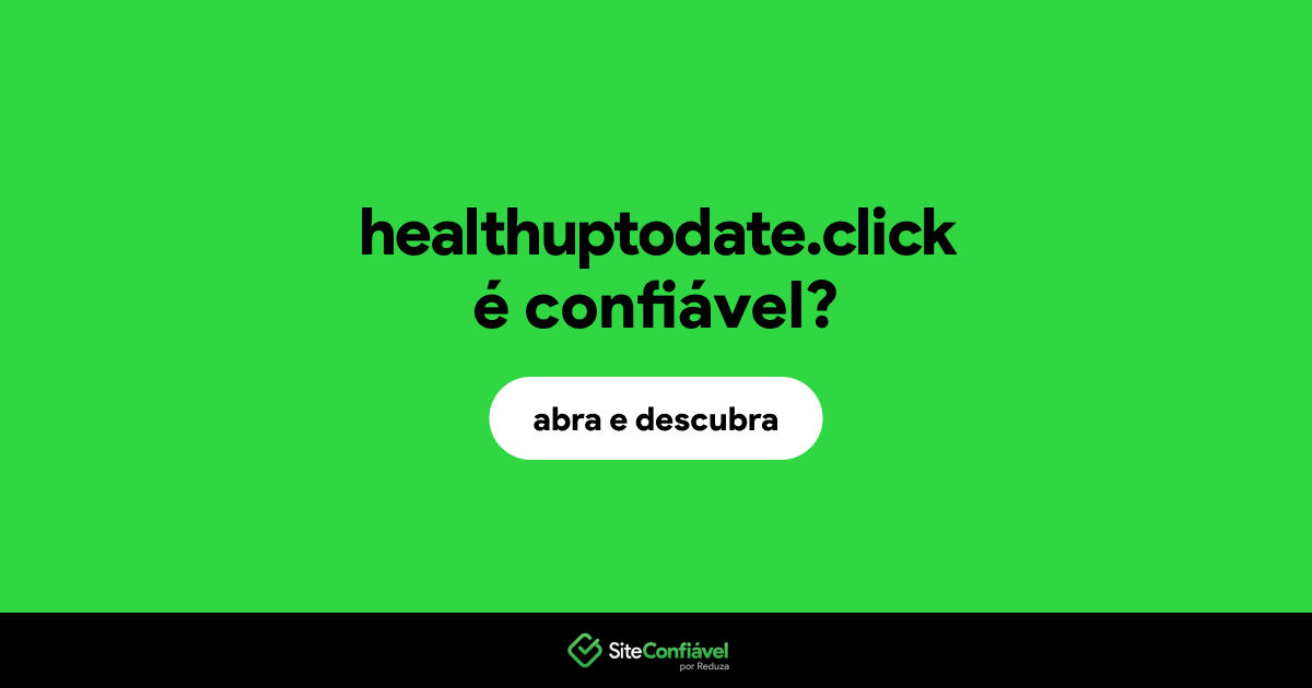 O site healthuptodate.click é confiável?