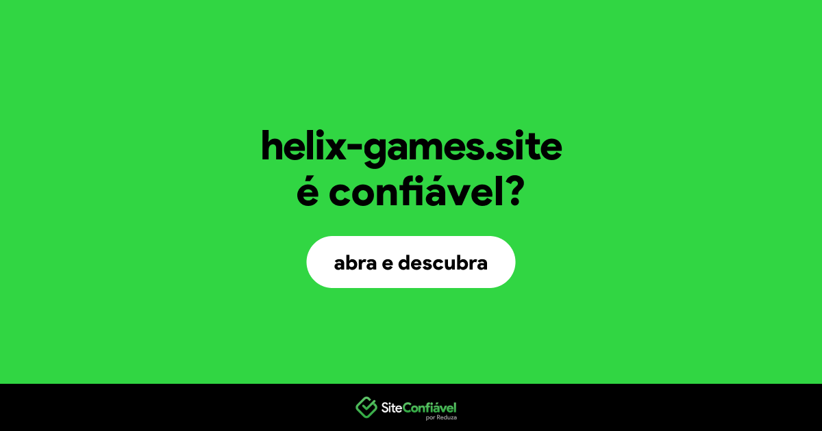 O site helix-games.site é confiável?