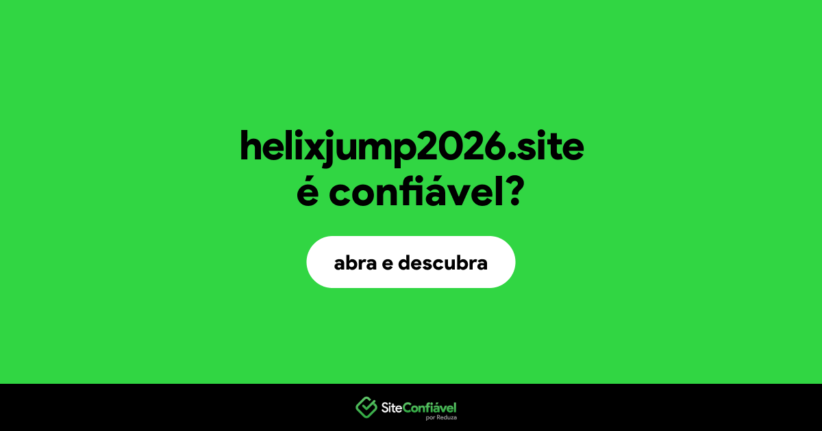 O site helixjump2026.site é confiável?