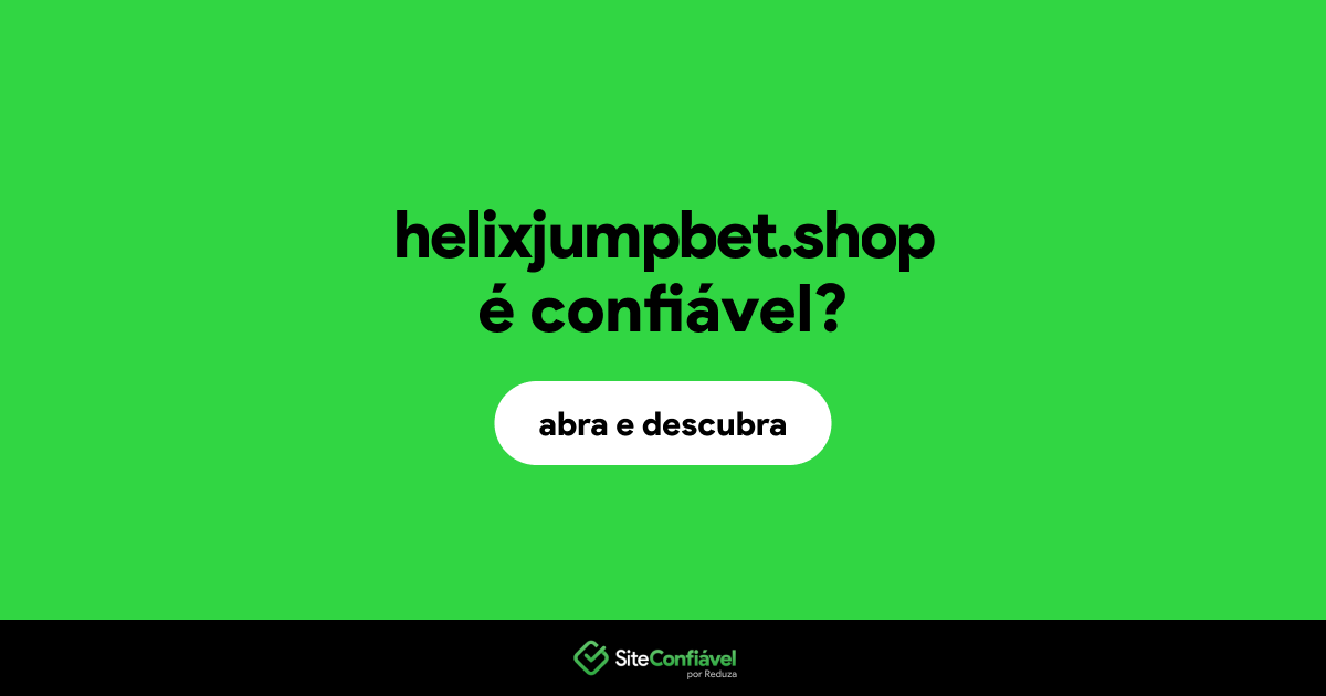 O site helixjumpbet.shop é confiável?