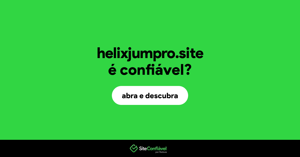 O site helixjumpro.site é confiável?
