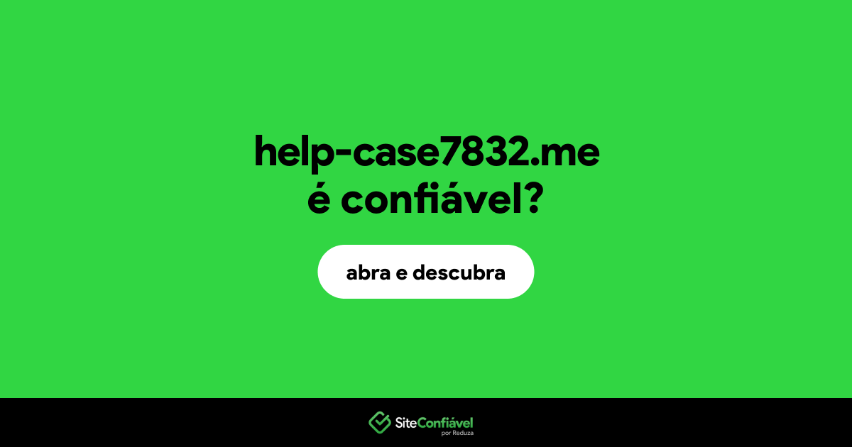 O site help-case7832.me é confiável?