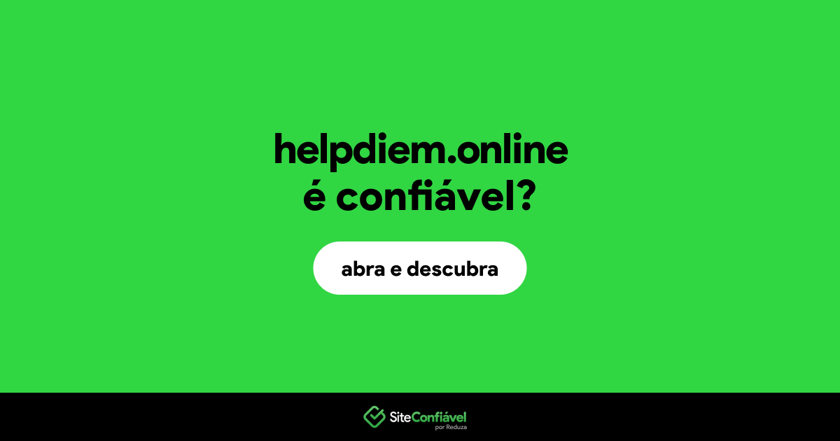 O site helpdiem.online é confiável?