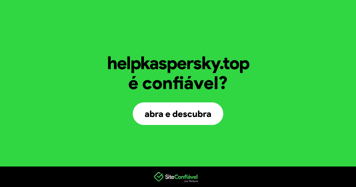 O site helpkaspersky.top é confiável?