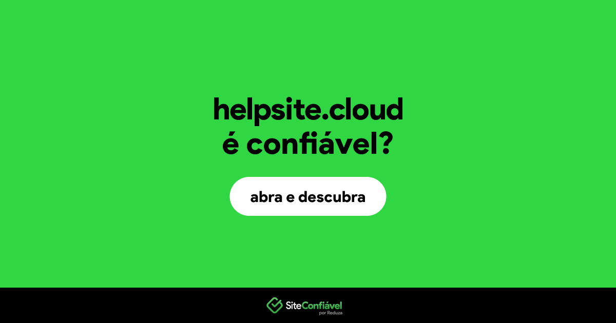 O site helpsite.cloud é confiável?