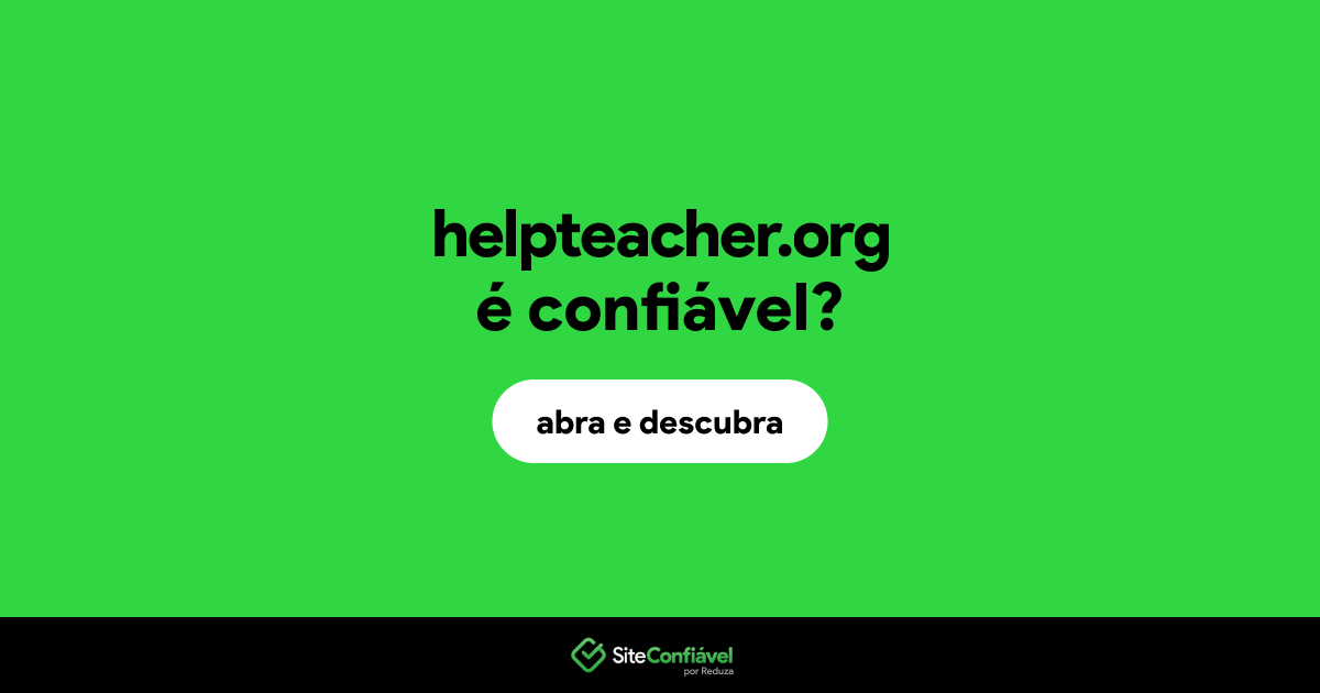 O site helpteacher.org é confiável?