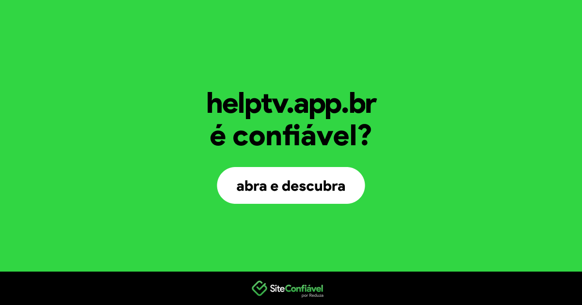 O site helptv.app.br é confiável?