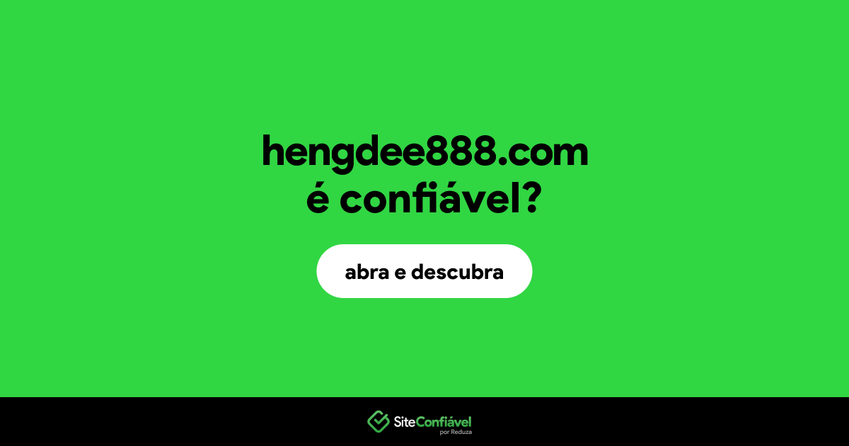 O site hengdee888.com é confiável?