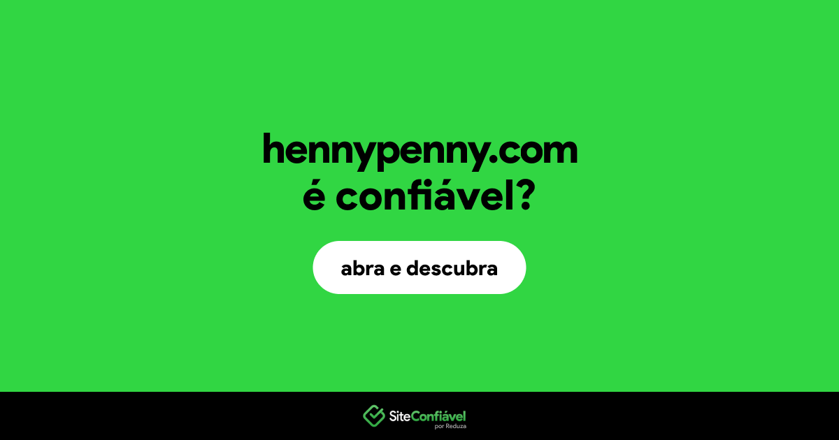 O site hennypenny.com é confiável?