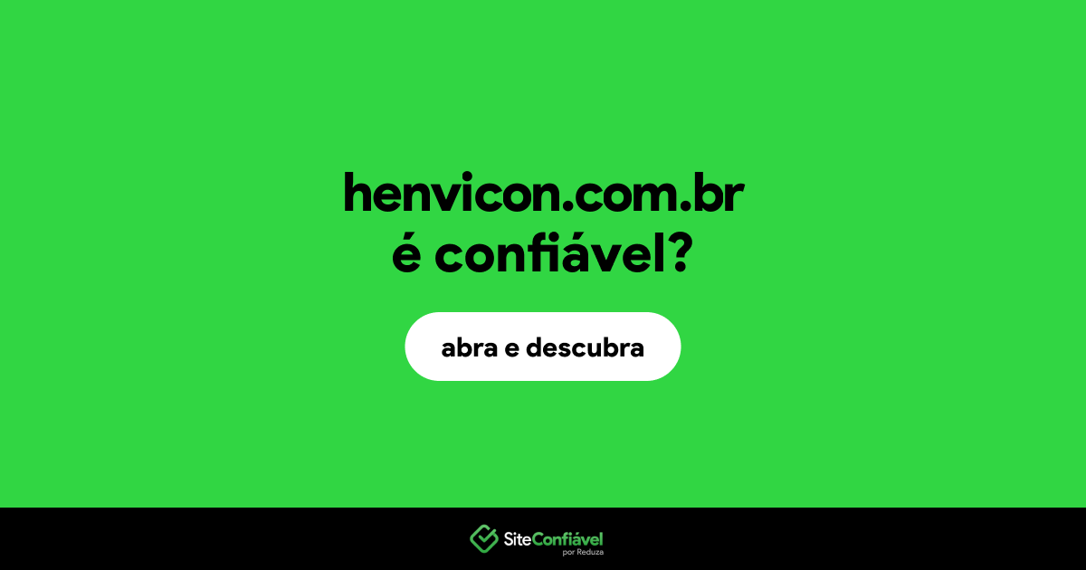 O site henvicon.com.br é confiável?