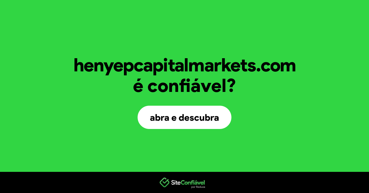 O site henyepcapitalmarkets.com é confiável?