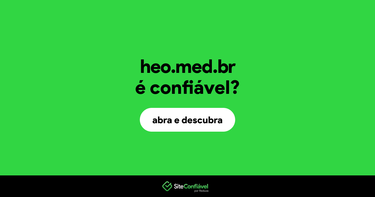 O site heo.med.br é confiável?