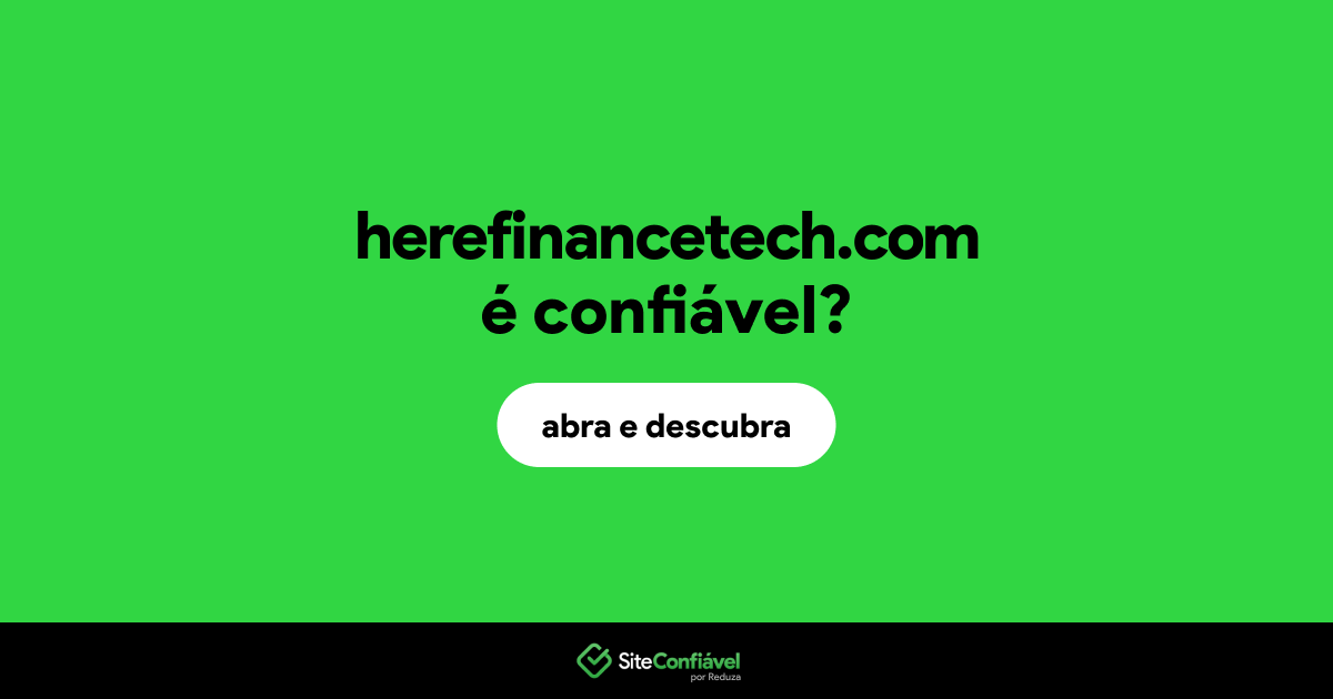 O site herefinancetech.com é confiável?