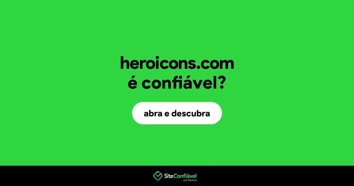 O site heroicons.com é confiável?