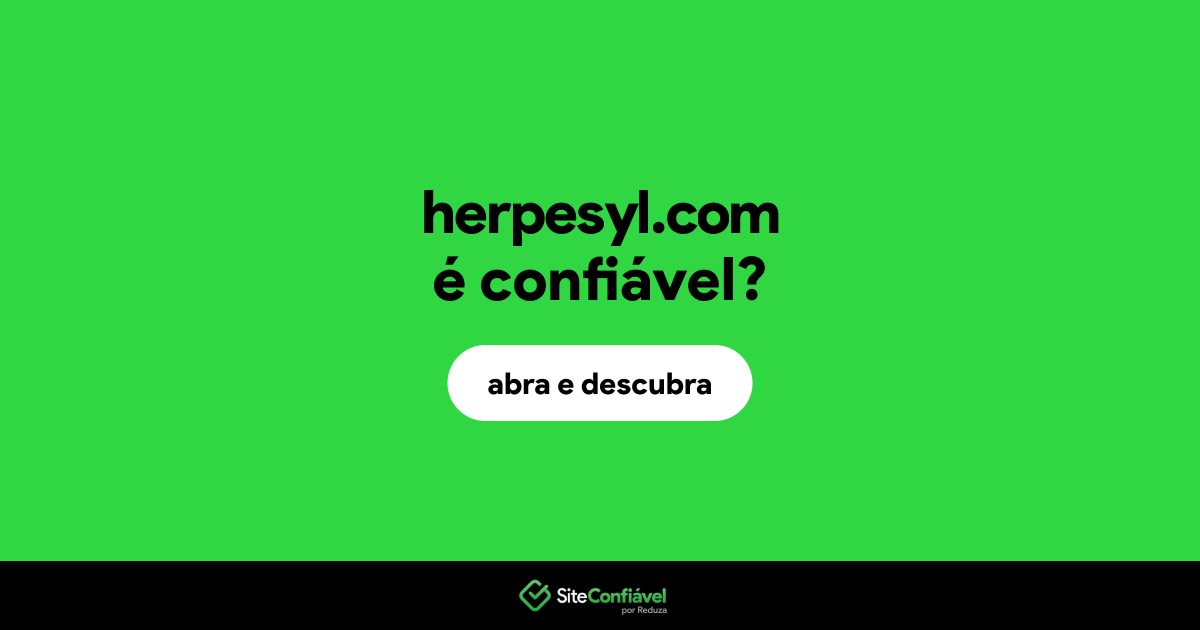 O site herpesyl.com é confiável?