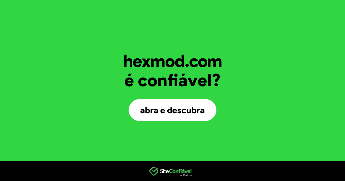 O site hexmod.com é confiável?