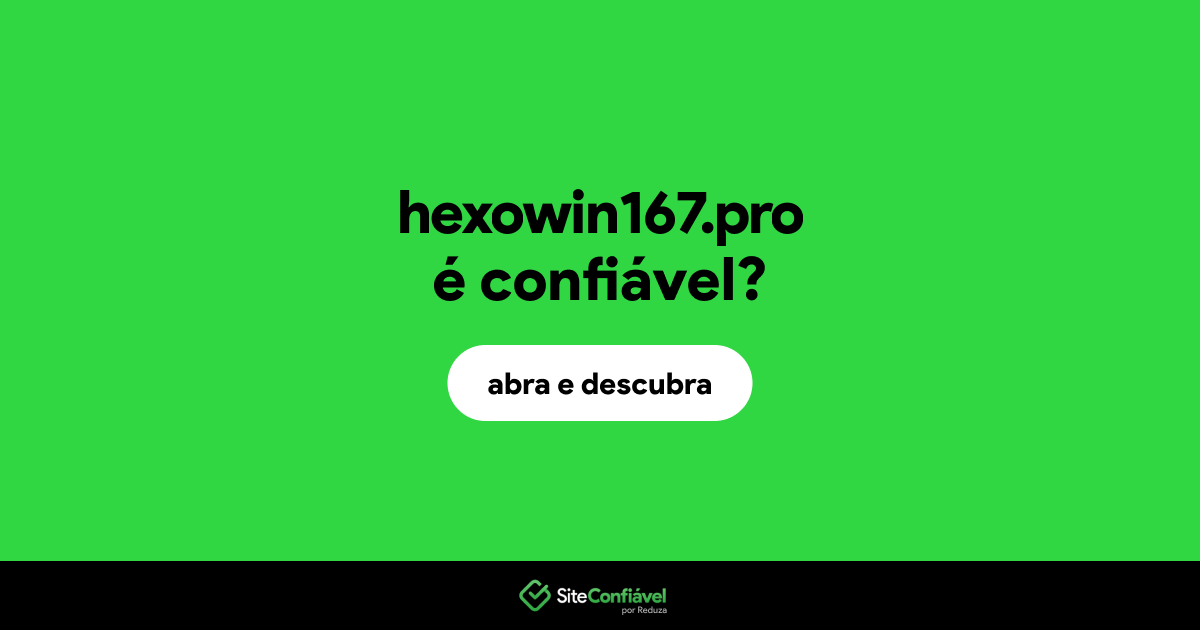 O site hexowin167.pro é confiável?