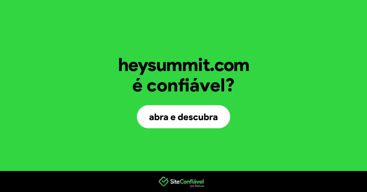 O site heysummit.com é confiável?
