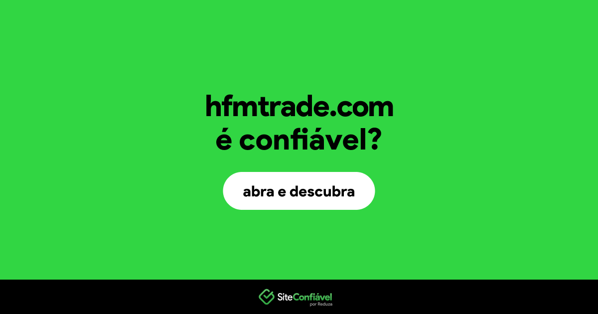 O site hfmtrade.com é confiável?