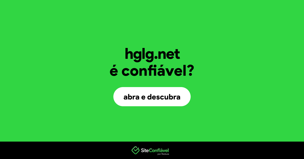 O site hglg.net é confiável?