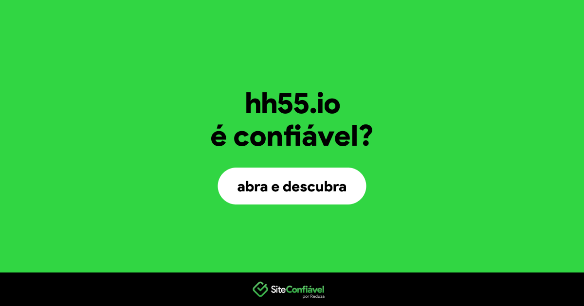 O site hh55.io é confiável?