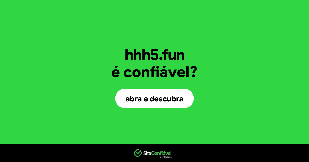 O site hhh5.fun é confiável?
