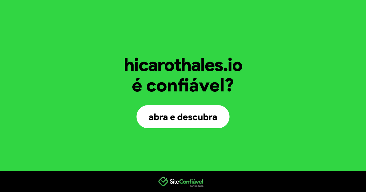 O site hicarothales.io é confiável?